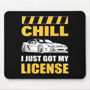 Entspann dich, ich habe gerade meinen Führerschein Mousepad