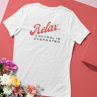 Entspann dich ... Kontrolle ist überbewertet Tee