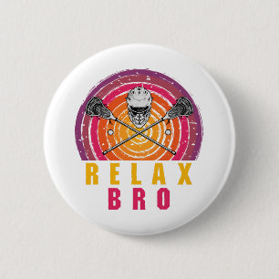 Entspann Dich Lacrosse Bruder Button