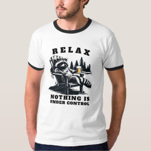 Entspann dich, nichts ist unter Kontrolle - Sarkas T-Shirt