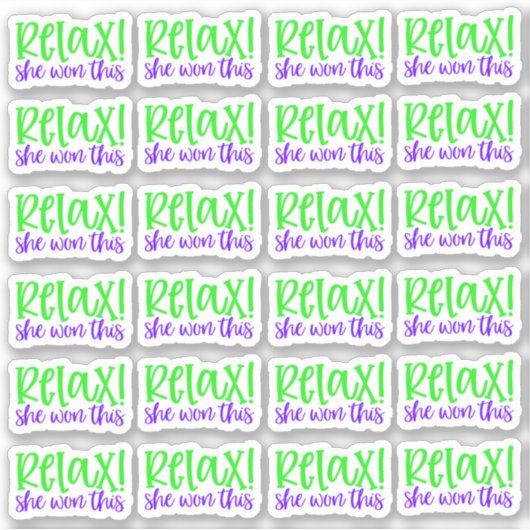 Entspann dich! Sie gewann das - Vinyl-Aufkleber Aufkleber (Vorderseite)