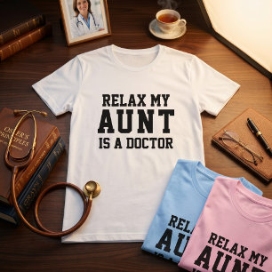 Entspann meine Tante zum Arzt! T-Shirt