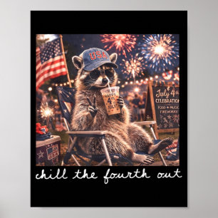 Entspanne dich am vierten Waschbär Lustiger 4. Jul Poster