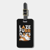 Entspannen bei Katzen Kunst - "Laze Furr Days" für Gepäckanhänger (Vorderseite vertikal)