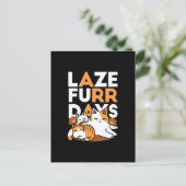 Entspannen bei Katzen Kunst - "Laze Furr Days" für Postkarte (Stehend Vorderseite)