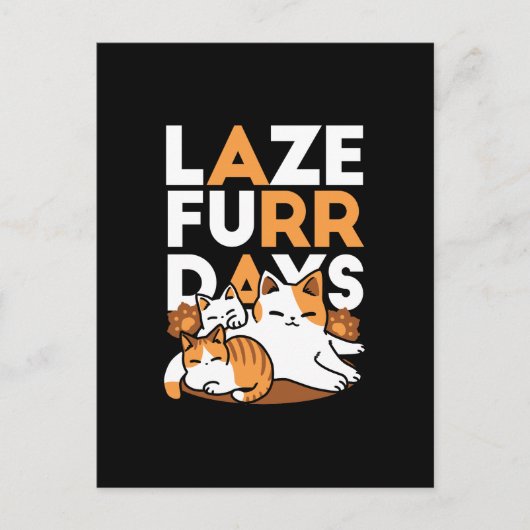 Entspannen bei Katzen Kunst - "Laze Furr Days" für Postkarte (Vorderseite)