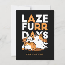 Entspannen bei Katzen Kunst - "Laze Furr Days" für