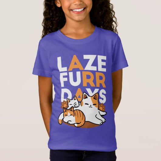 Entspannen bei Katzen Kunst - "Laze Furr Days" für T-Shirt (Vorderseite)