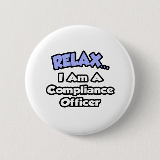 Entspannen ... Ich bin Compliance Officer Button