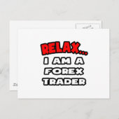 Entspannen ... Ich bin Devisenhändler Postkarte (Vorne/Hinten)