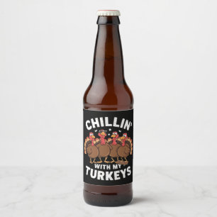 Entspannen mit meinen Truthähnen Thanksgiving-Fami Bierflaschenetikett