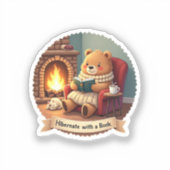 Entspannen Sie bei einem Buch - ein gemütlicher Bä Aufkleber (Vorderseite)