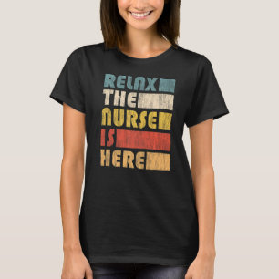 Entspannen Sie die Krankenschwester für die Pflege T-Shirt