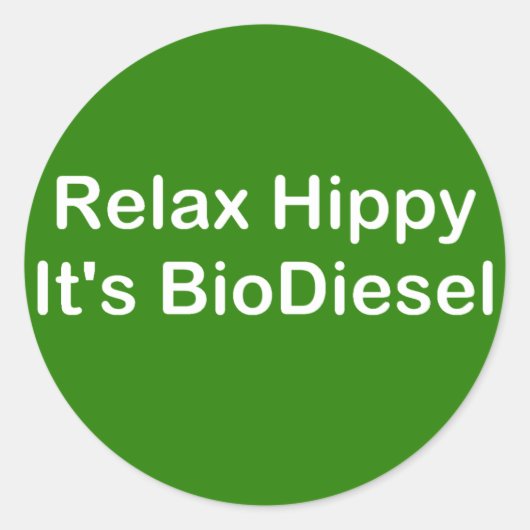 Entspannen Sie Hippy It's BioDiesel Runder Aufkleber (Vorderseite)