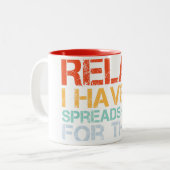 Entspannen Sie, ich habe dafür eine Spread-Tabelle Zweifarbige Tasse (Vorderseite Links)