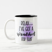 Entspannen Sie, ich habe dafür eine Tabelle Got Zweifarbige Tasse (Links)