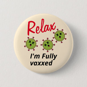 Entspannen Sie mich voll Vaxx Funny Dead COVID Button
