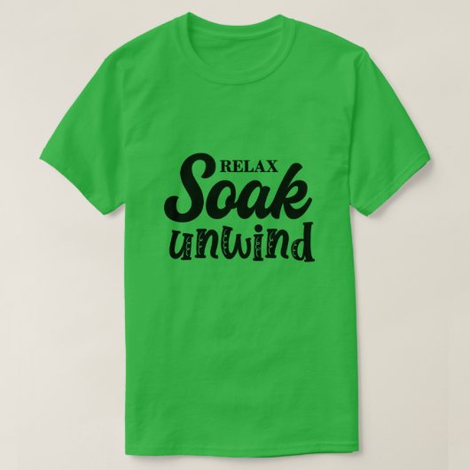 Entspannen Sie sich01 T-Shirt (Design vorne)