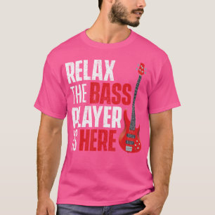 Entspannen Sie sich beim Bass Player - Bassist Git T-Shirt
