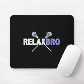 Entspannen Sie sich Bro Funny Lacrosse Player Quot Mousepad (Mit Mouse)