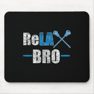 Entspannen Sie sich Bro Funny Lacrosse Player Zita Mousepad