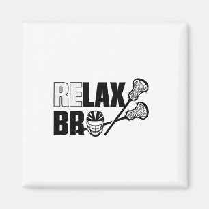 Entspannen Sie sich Bro Lacrosse Player Lax Teen B Magnet