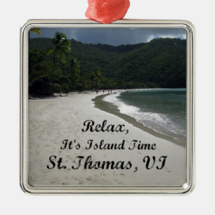 Entspannen Sie sich, es ist Inselzeit, St. Thomas  Ornament Aus Metall