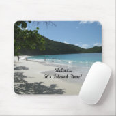 Entspannen Sie sich...Es ist Island Time! Mousepad (Mit Mouse)