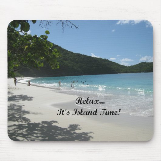 Entspannen Sie sich...Es ist Island Time! Mousepad (Vorne)
