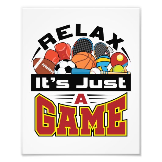 Entspannen Sie sich! Es ist nur ein Game PE Teache Fotodruck (Vorne)