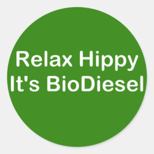Entspannen Sie sich Hippie, die es Biodiesel ist Runder Aufkleber