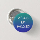 Entspannen Sie sich, ich bin Vaxxed Button-On Butt Button (Vorne & Hinten)