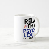 Entspannen Sie sich Im ein Psychologe-lustiges Kaffeetasse (VorderseiteRechts)