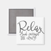 Entspannen Sie sich und akzeptieren Sie den Verrüc Magnet (Vorderseite/Rückseite)