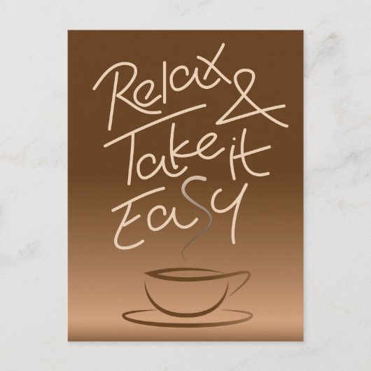 Entspannen Sie sich und nehmen Sie es einfach Postkarte (Vorderseite)