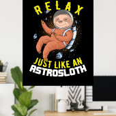 Entspannen Sie sich wie ein Astronautenlautspreche Poster (Heimbüro)
