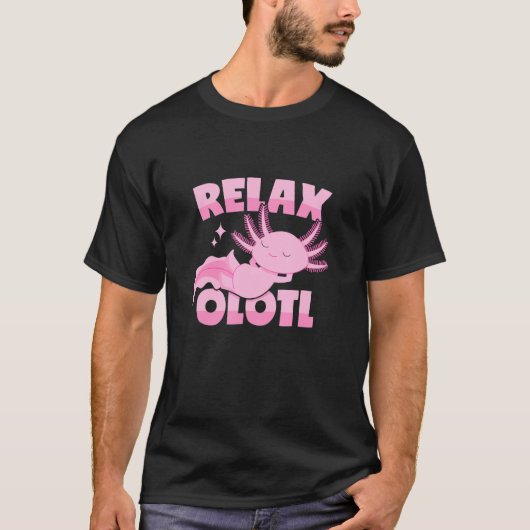 Entspannende Axolotl Pun T-Shirt (Vorderseite)