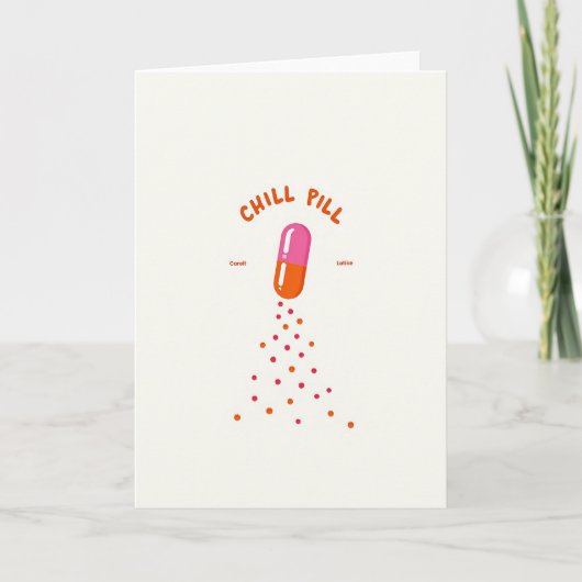 Entspannende Chill Pill Karte (Vorderseite)