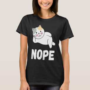 Entspannende faule Katze nope T-Shirt