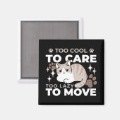 Entspannte & lazy Vibes für Cat Lovers Design Magnet (Vorderseite/Rückseite)