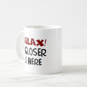 Entspannung! naher hier kaffeetasse (Vorderseite Links)