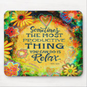 Entspannungs-Zitat Hübsch Inspirierend Inspiritivi Mousepad (Vorne)