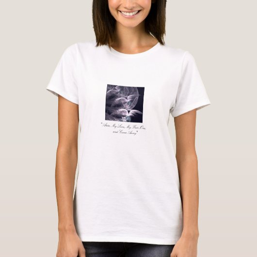 "Entstehen meine Liebe " T-Shirt (Vorderseite)