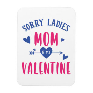 ENTTÄUSCHTE DAMEN MUTTER IST MEIN VALENTIN MAGNET