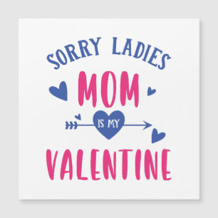 ENTTÄUSCHUNG LADIES MUTTER IST MEIN VALENTIN MAGNETKARTE