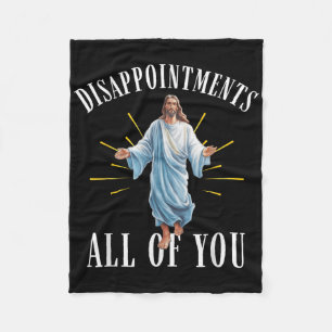 Enttäuschungen alles, was du Jesus Christliche Rel Fleecedecke