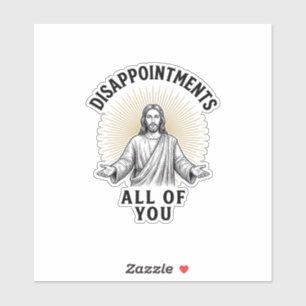 Enttäuschungen euch alle Vintage religiöse Bluse Aufkleber