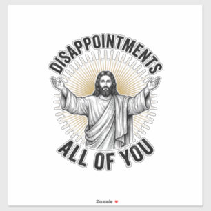 Enttäuschungen euch alle Vintage religiöse Bluse Aufkleber