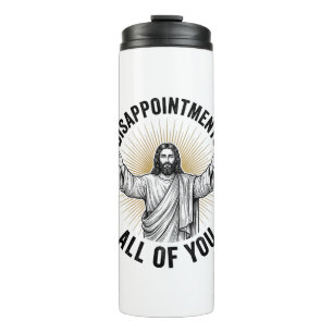 Enttäuschungen euch alle Vintage religiöse Bluse Thermosbecher