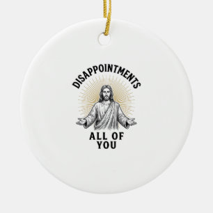 Enttäuschungen euch alle Vintage religiöse Shirt Keramik Ornament